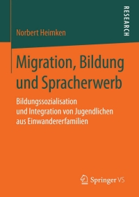 Imagen de portada: Migration, Bildung und Spracherwerb 9783658087579