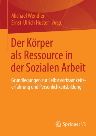 Cover image: Der Körper als Ressource in der Sozialen Arbeit 9783658087777