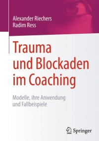 Cover image: Trauma und Blockaden im Coaching 9783658087814
