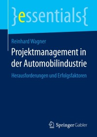 Titelbild: Projektmanagement in der Automobilindustrie 9783658088125