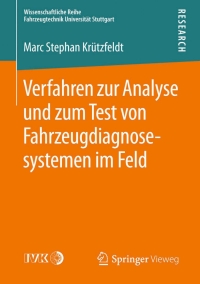 صورة الغلاف: Verfahren zur Analyse und zum Test von Fahrzeugdiagnosesystemen im Feld 9783658088620