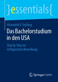 Imagen de portada: Das Bachelorstudium in den USA 9783658089092