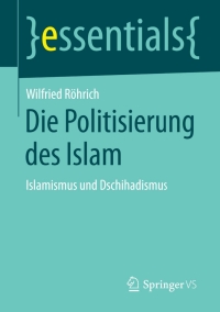 Imagen de portada: Die Politisierung des Islam 9783658089405