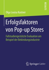 Cover image: Erfolgsfaktoren von Pop-up Stores 9783658089443