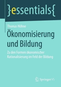 Cover image: Ökonomisierung und Bildung 9783658089733