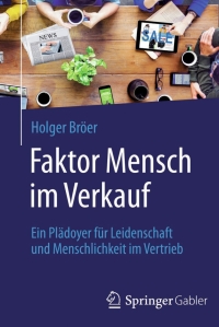Imagen de portada: Faktor Mensch im Verkauf 9783658089870