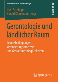 صورة الغلاف: Gerontologie und ländlicher Raum 9783658090043