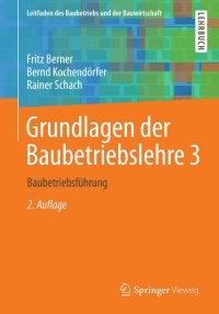 Cover image: Grundlagen der Baubetriebslehre 3 2nd edition 9783658090371