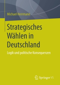 Cover image: Strategisches Wählen in Deutschland 9783658090500