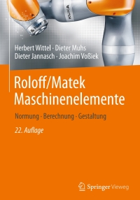 صورة الغلاف: Roloff/Matek Maschinenelemente 22nd edition 9783658090814