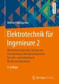 表紙画像: Elektrotechnik für Ingenieure 2 9th edition 9783658090999