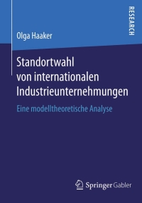 Cover image: Standortwahl von internationalen Industrieunternehmungen 9783658091132