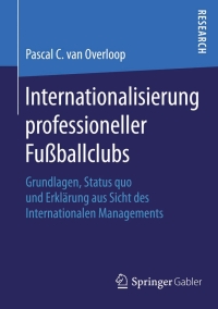 Cover image: Internationalisierung professioneller Fußballclubs 9783658091194