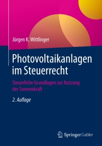Cover image: Photovoltaikanlagen im Steuerrecht 2nd edition 9783658091279