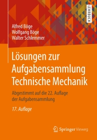 Cover image: Lösungen zur Aufgabensammlung Technische Mechanik 17th edition 9783658091569