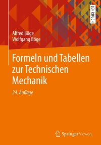 Cover image: Formeln und Tabellen zur Technischen Mechanik 24th edition 9783658091620