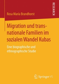 Immagine di copertina: Migration und transnationale Familien im sozialen Wandel Kubas 9783658091682