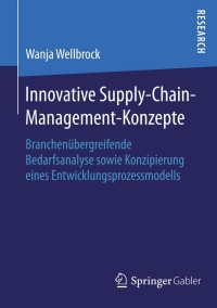 表紙画像: Innovative Supply-Chain-Management-Konzepte 9783658091804