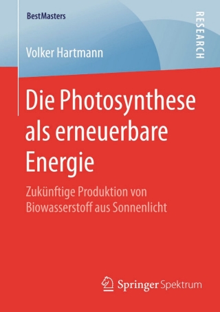 Immagine di copertina: Die Photosynthese als erneuerbare Energie 9783658091866