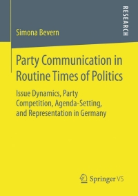 صورة الغلاف: Party Communication in Routine Times of Politics 9783658092047