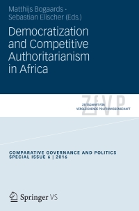 صورة الغلاف: Democratization and Competitive Authoritarianism in Africa 9783658092153