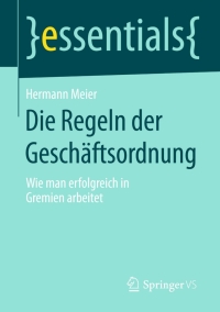 Cover image: Die Regeln der Geschäftsordnung 9783658092429