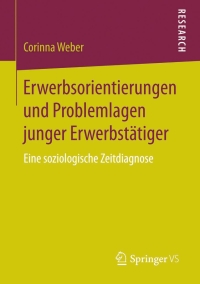 Immagine di copertina: Erwerbsorientierungen und Problemlagen junger Erwerbstätiger 9783658092542