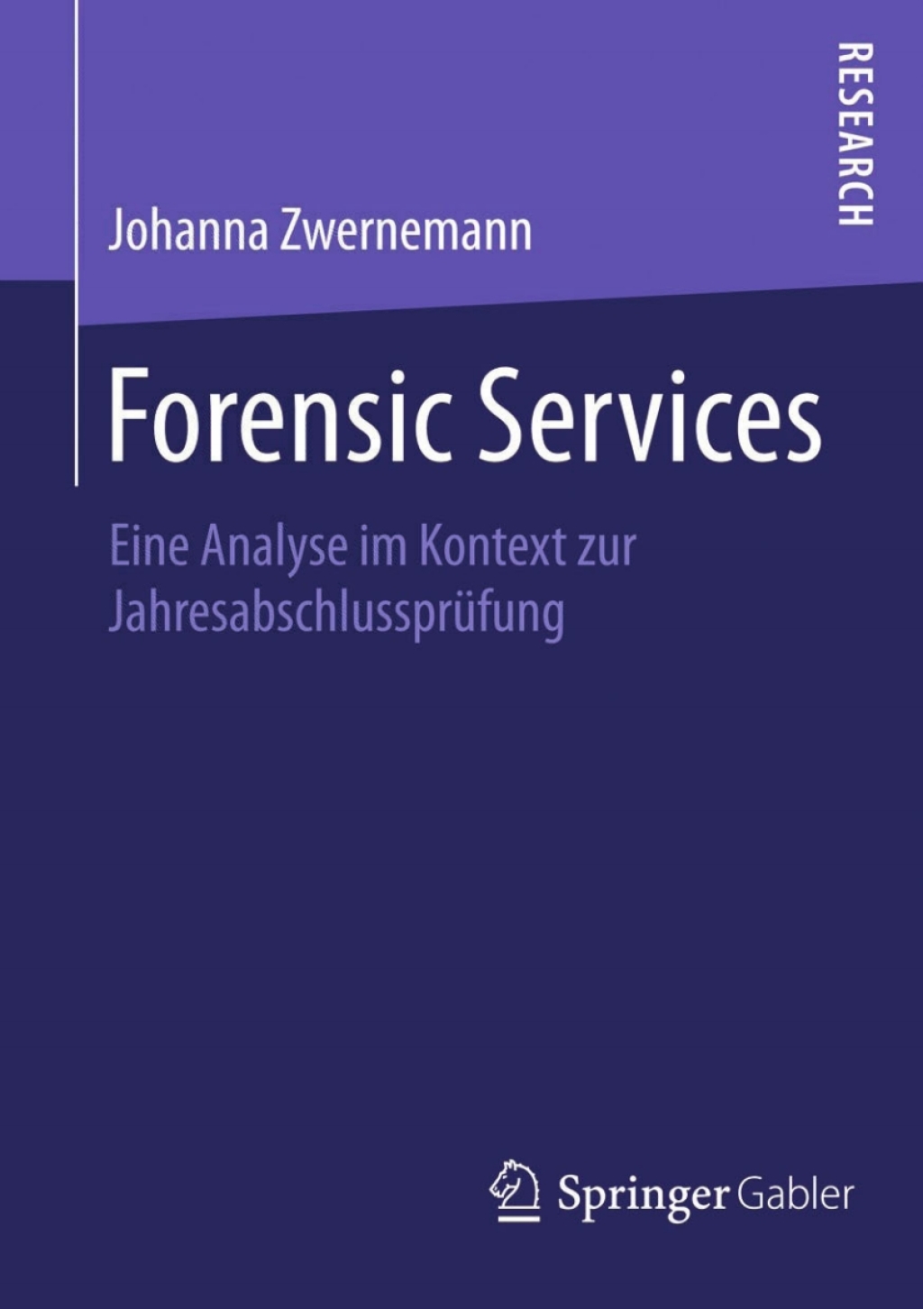 Forensic Services Eine Analyse im Kontext zur Jahresabschlussprüfung