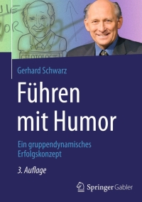 Cover image: Führen mit Humor 3rd edition 9783658092795