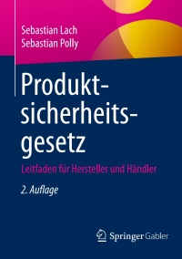 صورة الغلاف: Produktsicherheitsgesetz 2nd edition 9783658093112