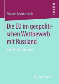 Titelbild: Die EU im geopolitischen Wettbewerb mit Russland 9783658093303