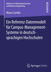 Cover image: Ein Referenz-Datenmodell für Campus-Management-Systeme in deutschsprachigen Hochschulen 9783658093464