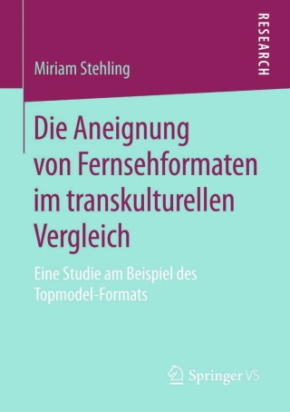Cover image: Die Aneignung von Fernsehformaten im transkulturellen Vergleich 9783658093501