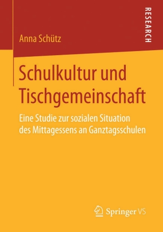 Cover image: Schulkultur und Tischgemeinschaft 9783658093808