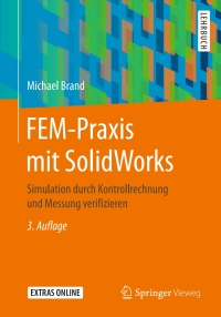 Cover image: FEM-Praxis mit SolidWorks 3rd edition 9783658093860