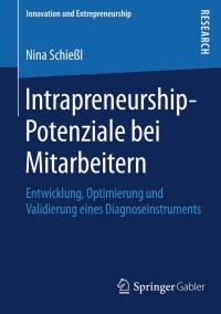 表紙画像: Intrapreneurship-Potenziale bei Mitarbeitern 9783658094270