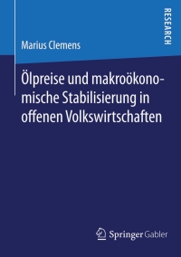 表紙画像: Ölpreise und makroökonomische Stabilisierung in offenen Volkswirtschaften 9783658094386