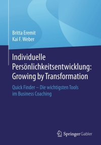 Cover image: Individuelle Persönlichkeitsentwicklung: Growing by Transformation 9783658094522