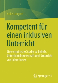 Cover image: Kompetent für einen inklusiven Unterricht 9783658094546