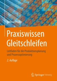 表紙画像: Praxiswissen Gleitschleifen 2nd edition 9783658094881