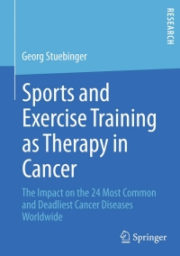 Cover image: Sports and Exercise Training as Therapy in Cancer 9783658095048