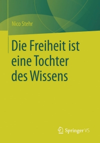 Immagine di copertina: Die Freiheit ist eine Tochter des Wissens 9783658095154