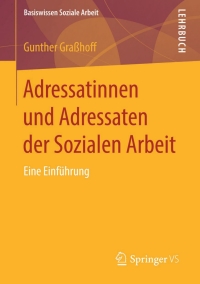 Immagine di copertina: Adressatinnen und Adressaten der Sozialen Arbeit 9783658095666