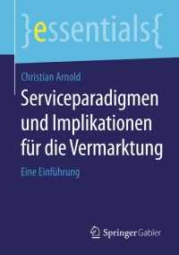 Omslagafbeelding: Serviceparadigmen und Implikationen für die Vermarktung 9783658096205