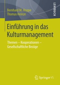 Titelbild: Einführung in das Kulturmanagement 9783658096564