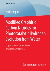 Imagen de portada: Modified Graphitic Carbon Nitrides for Photocatalytic Hydrogen Evolution from Water 9783658097394