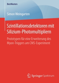Imagen de portada: Szintillationsdetektoren mit Silizium-Photomultipliern 9783658097608
