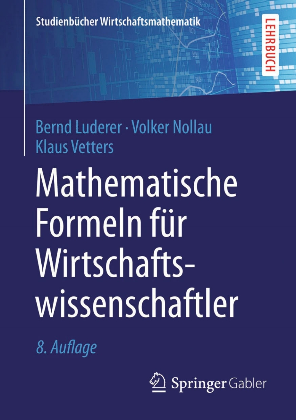 Mathematische Formeln für Wirtschaftswissenschaftler 8th Edition