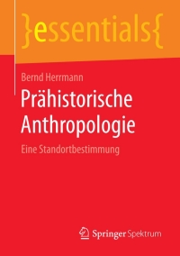 Immagine di copertina: Prähistorische Anthropologie 9783658098650