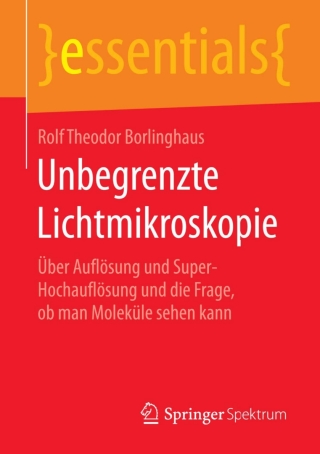 Cover image: Unbegrenzte Lichtmikroskopie 9783658098735